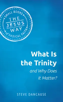 Co je to trojice a proč na ní záleží? - What Is the Trinity and Why Does It Matter?