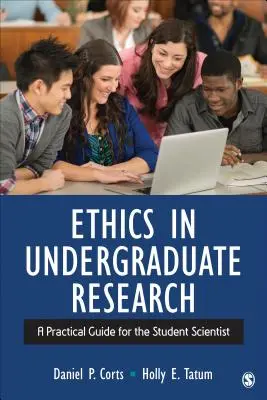 Etika v psychologickém výzkumu: Praktický průvodce pro studenty vědecké obory - Ethics in Psychological Research: A Practical Guide for the Student Scientist