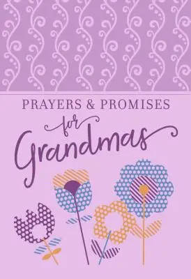 Modlitby a přísliby pro babičky - Prayers & Promises for Grandmas