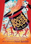 Hocus Pocus - Příběh o velkolepých kouzelnících a jejich úžasných výkonech - Hocus Pocus - A Tale of Magnificent Magicians and Their Amazing Feats