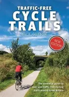 Cyklistické stezky bez provozu - základní průvodce více než 400 cyklistickými stezkami bez provozu po celé Velké Británii - Traffic-Free Cycle Trails - The essential guide to over 400 traffic-free cycling trails around Great Britain