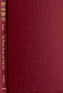 Bílá hadice a její syn - Překlad vzácného svitku z Hromového vrchu - White Snake and Her Son - A Translation of the Precious Scroll of Thunder Peak