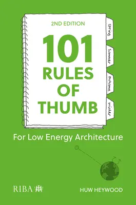 101 pravidel pro nízkoenergetickou architekturu - 101 Rules of Thumb for Low-Energy Architecture