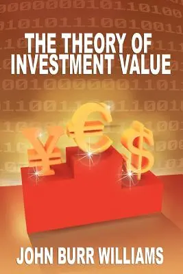 Teorie investiční hodnoty - The Theory of Investment Value