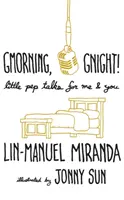 Gmorning, Gnight! - Každodenní všímavost od tvůrce muzikálu Hamilton - Gmorning, Gnight! - Daily mindfulness from the creator of Hamilton the Musical