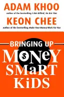 Vychováváme děti chytré na peníze - Bringing Up Money Smart Kids
