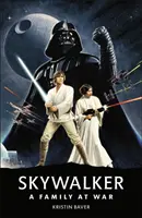 Star Wars Skywalker - Rodina ve válce - Star Wars Skywalker - A Family At War