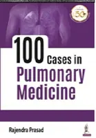 100 případů z plicního lékařství - 100 Cases in Pulmonary Medicine