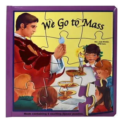 Jdeme na mši svatou (skládačka): Joseph Puzzle Book: St: V knize najdete 5 zajímavých skládaček: sv. - We Go to Mass (Puzzle Book): St. Joseph Puzzle Book: Book Contains 5 Exciting Jigsaw Puzzles