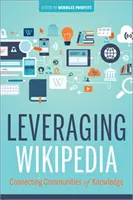 Využití Wikipedie: Propojování znalostních komunit - Leveraging Wikipedia: Connecting Communities of Knowledge