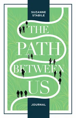 Deník o cestě mezi námi - The Path Between Us Journal