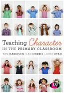 Výuka charakteru ve výuce na základní škole - Teaching Character in the Primary Classroom