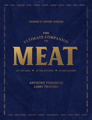 Ultimátní společník k masu: Na farmě, u řezníka, v kuchyni. - The Ultimate Companion to Meat: On the Farm, at the Butcher, in the Kitchen