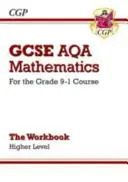 GCSE Maths AQA Workbook: Higher - pro kurz Grade 9-1 - GCSE Maths AQA Workbook: Higher - for the Grade 9-1 Course