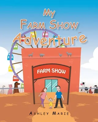 Moje dobrodružství na výstavě na farmě - My Farm Show Adventure