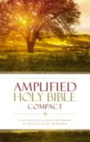 Amplified Bible-Am-Compact: Bible: Compact-Compact: zachycuje plný význam řeckého a hebrejského originálu. - Amplified Bible-Am-Compact: Captures the Full Meaning Behind the Original Greek and Hebrew