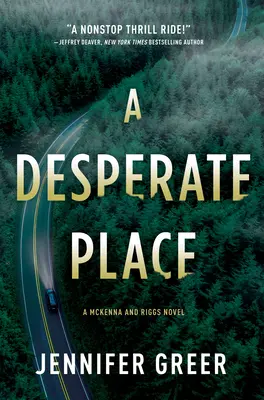 Zoufalé místo: A McKenna and Riggs Novel - A Desperate Place: A McKenna and Riggs Novel
