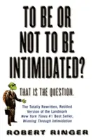 Být či nebýt zastrašován? To je otázka - To Be or Not to Be Intimidated?: That Is the Question