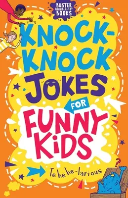 Knock-Knock Vtipy pro vtipné děti, 7 let - Knock-Knock Jokes for Funny Kids, 7