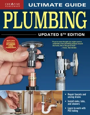 Ultimátní průvodce: Instalatérství, aktualizované 5. vydání - Ultimate Guide: Plumbing, Updated 5th Edition