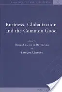 Podnikání, globalizace a společné dobro - Business, Globalization and the Common Good