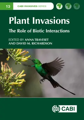 Rostlinné invaze: Úloha biotických interakcí - Plant Invasions: The Role of Biotic Interactions