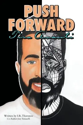 Tlačit vpřed: Tira Avanti - Push Forward: Tira Avanti