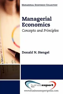Manažerská ekonomie: Koncepty a principy - Managerial Economics: Concepts and Principles