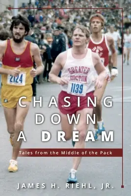 Honba za snem: Příběhy ze středu skupiny - Chasing Down A Dream: Tales from the Middle of the Pack