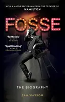 Fosse - Životopis - Fosse - The Biography