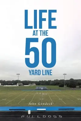 Život na padesátimetrové čáře - Life at the 50 Yard Line