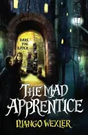 Šílený učeň - Mad Apprentice