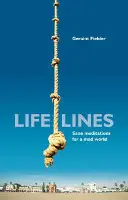 Životní linie: Rozumné meditace pro šílený svět - Life Lines: Sane Meditations for a Mad World