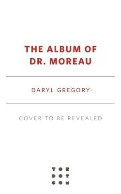 Album doktora Moreaua - The Album of Dr. Moreau