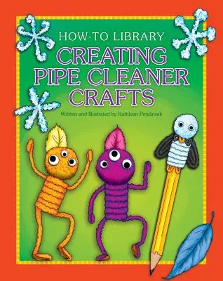 Tvorba řemesel z čisticích trubek - Creating Pipe Cleaner Crafts