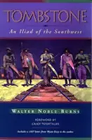 Náhrobní kámen: Iliada jihozápadu - Tombstone: An Iliad of the Southwest