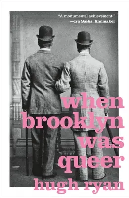 Když byl Brooklyn queer: Historie - When Brooklyn Was Queer: A History