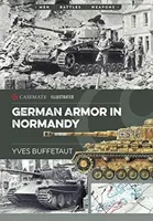 Německá obrněná technika v Normandii - German Armor in Normandy
