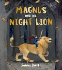 Magnus a noční lev - Magnus and the Night Lion