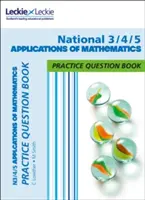 National 3/4/5 Applications of Maths - Practise and Learn Cfe Topics - Procvičování a učení témat pro Cfe - National 3/4/5 Applications of Maths - Practise and Learn Cfe Topics