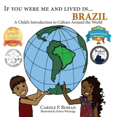 Kdybys byl mnou a žil v... Brazílie: Brazílie: Kdybych byl/a v Brazílii a žil/a bych v Brazílii. - If You Were Me and Lived in... Brazil: A Child's Introduction to Cultures Around the World