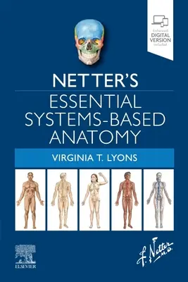 Netterova základní anatomie založená na systémech - Netter's Essential Systems-Based Anatomy