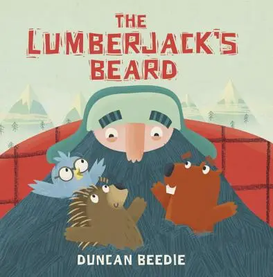 Dřevorubcovy vousy - The Lumberjack's Beard