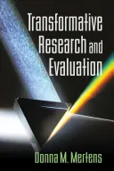 Transformativní výzkum a hodnocení - Transformative Research and Evaluation