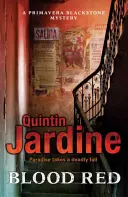 Krvavě rudá (série Primavera Blackstone, kniha 2) - V této napínavé detektivce se to hemží vraždami a podvody - Blood Red (Primavera Blackstone series, Book 2) - Murder and deceit abound in this thrilling mystery