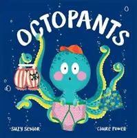 Chobotničky - Octopants