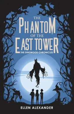 Přízrak východní věže - The Phantom of the East Tower