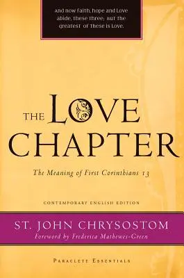 Kapitola o lásce: Význam 13. kapitoly Prvního listu Korintským - The Love Chapter: The Meaning of First Corinthians 13