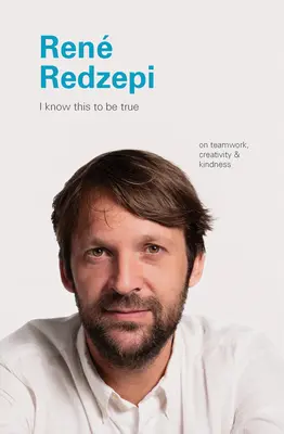 René Redzepi: O týmové práci, tvořivosti a laskavosti. - Rene Redzepi: On Teamwork, Creativity, and Kindness