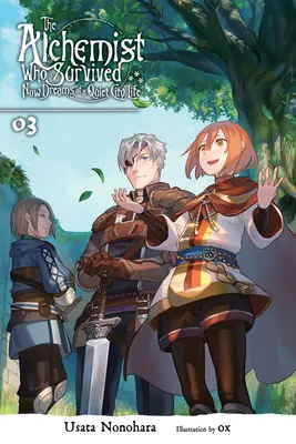 Alchymista, který přežil Sny o klidném životě ve městě, díl 3 (Light Novel) - The Alchemist Who Survived Now Dreams of a Quiet City Life, Vol. 3 (Light Novel)